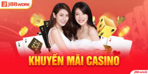 Các chương trình khuyến mãi casino J88 cực chất cho game thủ